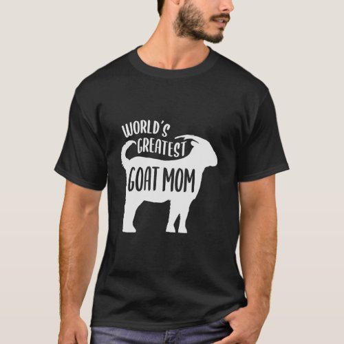 Goat Moms Love Worlds Greatest Goat Mom T_Shirt