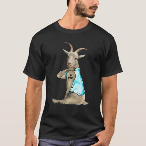Goat Tattoos I Love Dad Goat Lover Gift Father Day T_Shirt