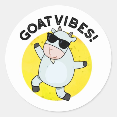 Goat Vibes Funny Animal Pun  Classic Round Sticker