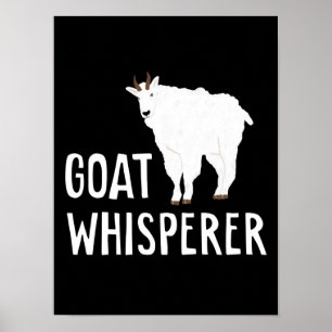 Goat Whisperer  Funny Goat Farm Tshirt  Pet Goat Poster