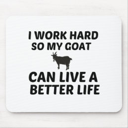 GOAT WORK BETTER LIFE MOUSE PAD
