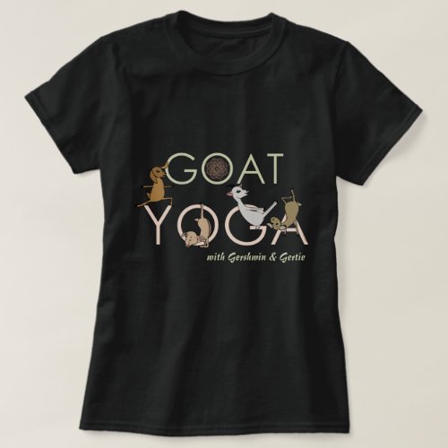 GOAT YOGA  Goats Doing Yoga T_Shirt