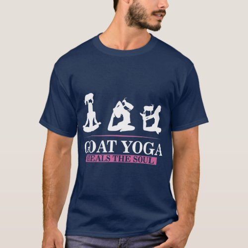 Goat Yoga Heals The Soul Gift Shift for Yoga T_Shirt