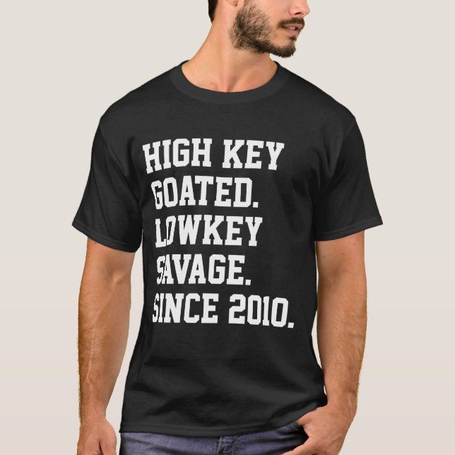Goated Since 2010 Funny 16 Birthday Sixteen T-Shirt (Front)