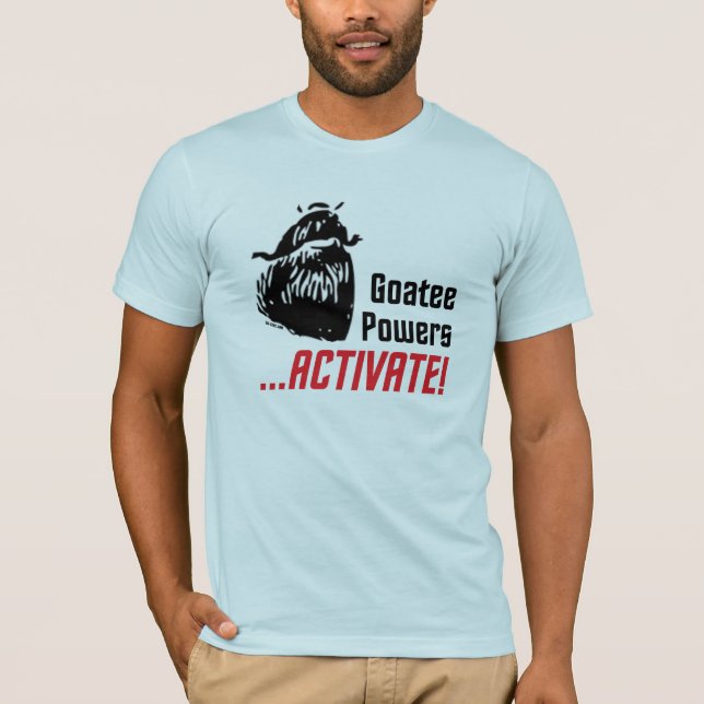 Goatee Powers T-Shirt (Front)