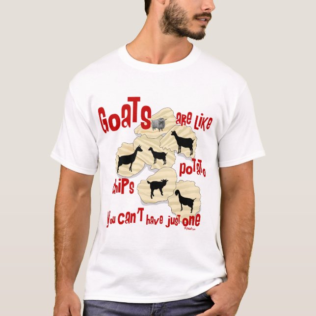 Goats are Like Potato Chips T-Shirt (Front)