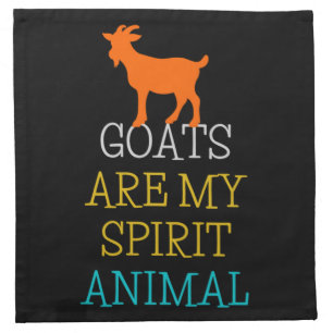 Goats Are My Spirit Animal Funny Gift Goat Lovers Cloth Napkin