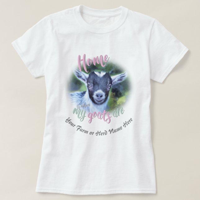 GOATS | CUTE Pygmy Home is Where MY Goats Are GYG T-Shirt (Design Front)