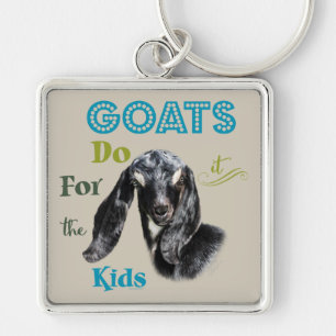 GOATS   Do it for the Kids GetYerGoat™ Keychain
