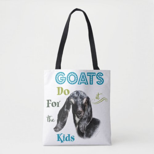 GOATS  Do it for the Kids GetYerGoat Tote Bag