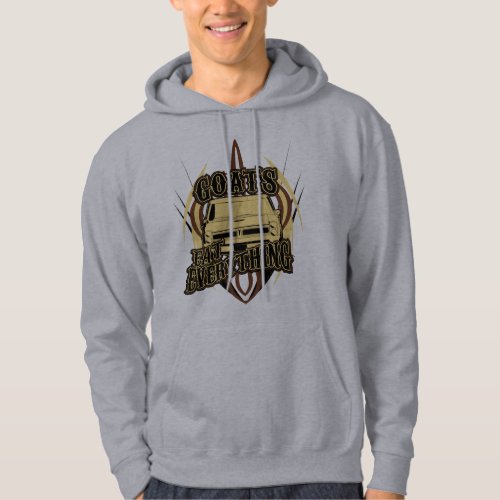 Goats Eat Everything Hoodie