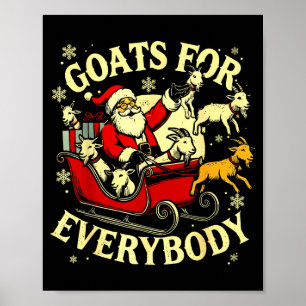 Goats For Everybody Santa Funny Christmas Goat Mom Poster