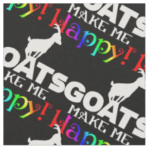 Goats Make Me Happy Fabric