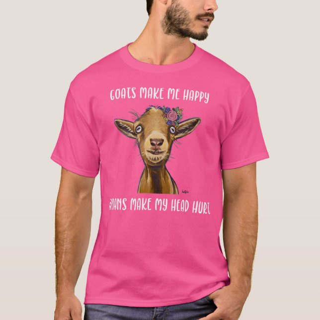 Goats Make Me Happy Goat Lover T-Shirt (Front)