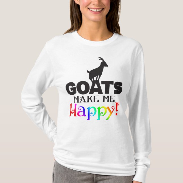 GOATS Make me Happy T-Shirt (Front)