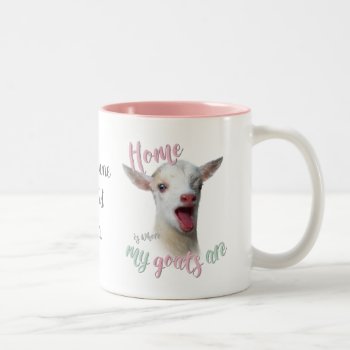 Goats | Nigerian Home Is Where My Goats Are Two-tone Coffee Mug by getyergoat at Zazzle