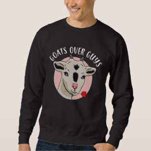 Goats Over Guys Funny Goat Lover Valentine's Day Sweatshirt