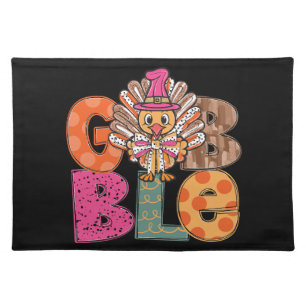 Gobble Funny Thanksgiving Turkey Dinner Fun Cloth Placemat