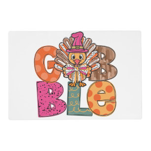 Gobble Funny Thanksgiving Turkey Dinner Fun Placemat