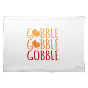 Gobble Funny Thanksgiving Turkey Family Men Women Cloth Placemat
