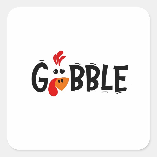 Gobble Funny Thanksgiving Turkey Feast  Square Sticker (Front)