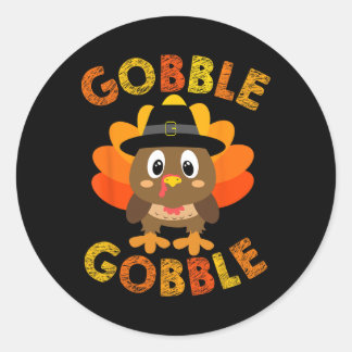 Gobble Gifts Thanksgiving S Women Men Toddler Girl Classic Round Sticker