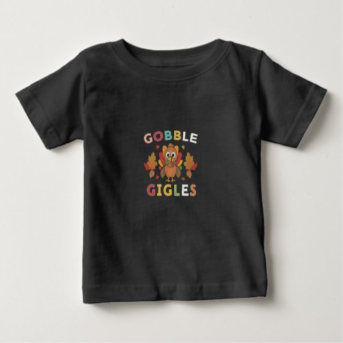 Gobble Giggles Baby T_Shirt