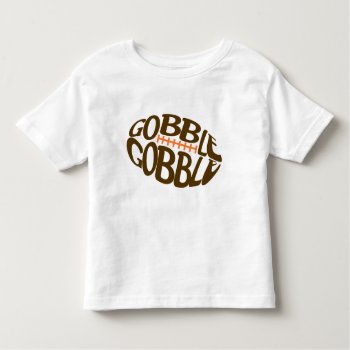 Gobble Gobble Football Thanksgiving Shirt by Celebration_Shoppe at Zazzle