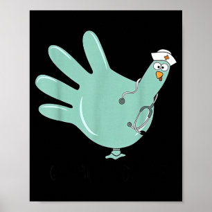 Gobble Gobble Funny Thanksgiving Nurse Humor  Poster