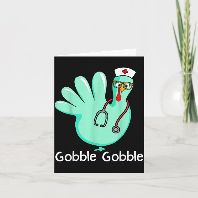Gobble Gobble Funny Turkey Glove Thanksgiving Nurs Card (Front)
