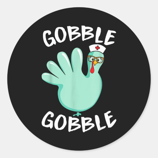 Gobble Gobble Funny Turkey Glove Thanksgiving Nurs Classic Round Sticker (Front)
