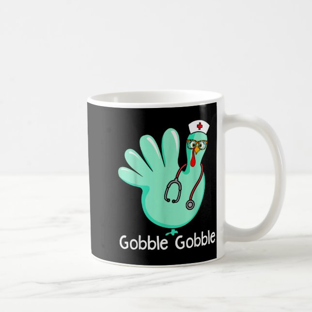 Gobble Gobble Funny Turkey Glove Thanksgiving Nurs Coffee Mug (Right)