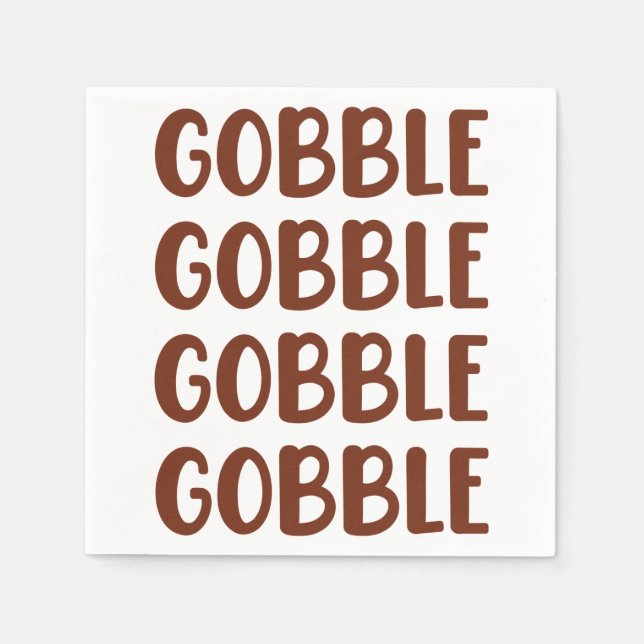 Gobble Gobble Funny Turkey Thanksgiving Gift Napkins (Front)