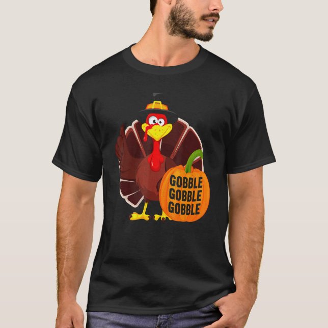 Gobble Gobble Gobble Thanks Giving  Thanksgiving 1 T-Shirt (Front)