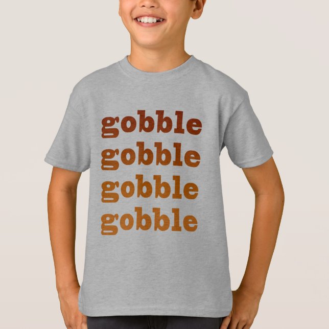 Gobble Gobble T-Shirt (Front)