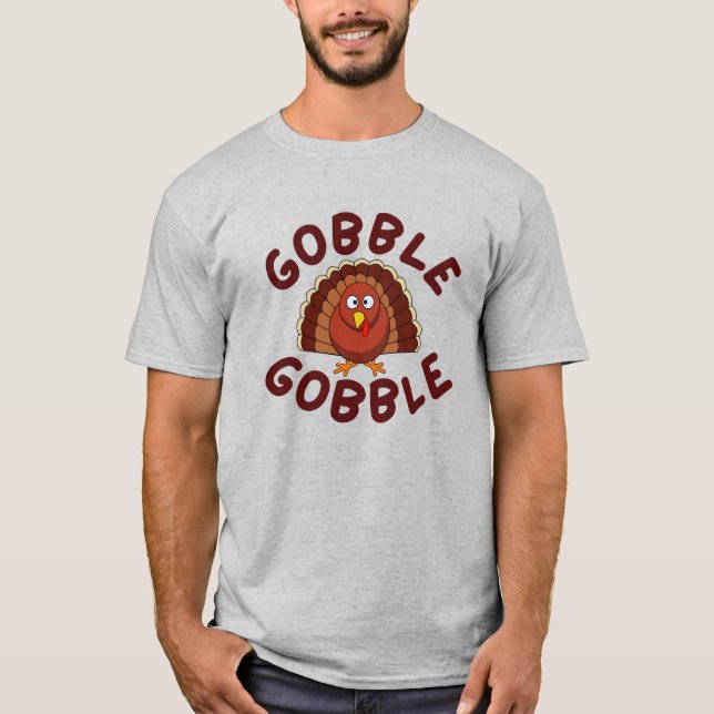 Gobble Gobble Thanksgiving T-Shirt (Front)