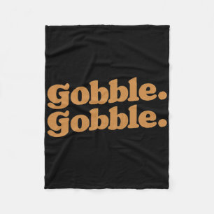 Gobble Gobble Thanksgiving Turkey Run Turkey Day Fleece Blanket
