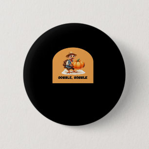 Gobble, Gobble Thanksgiving Turkey with Pumpkin Cl Button