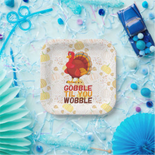 Gobble Gobble Till You Wobble Funny Thanksgiving Paper Plates