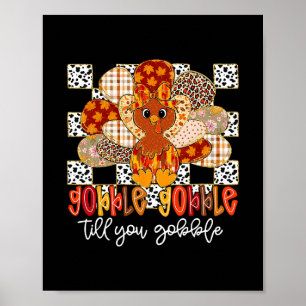 Gobble Gobble Till You Wobble Turkey Thanksgiving Poster
