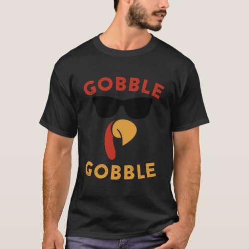 Gobble Gobble Turkey Thanksgiving Day Gifts Trot L T_Shirt