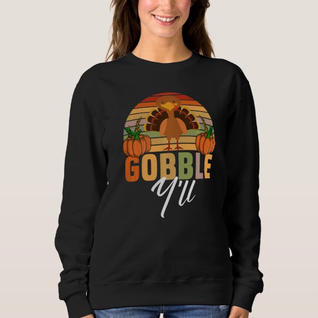 Gobble   sweatshirt (Front)