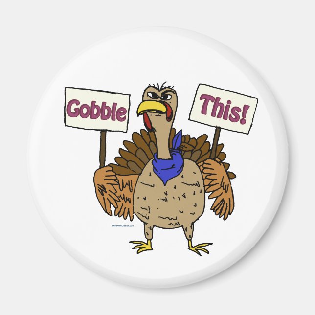 Gobble This - Talking Turkey Magnet (Front)