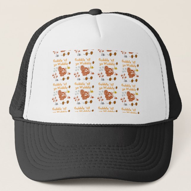 Gobble til ya wobble pattern1 trucker hat (Front)