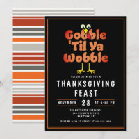 Gobble 'Til Ya Wobble | Thanksgiving Dinner Feast