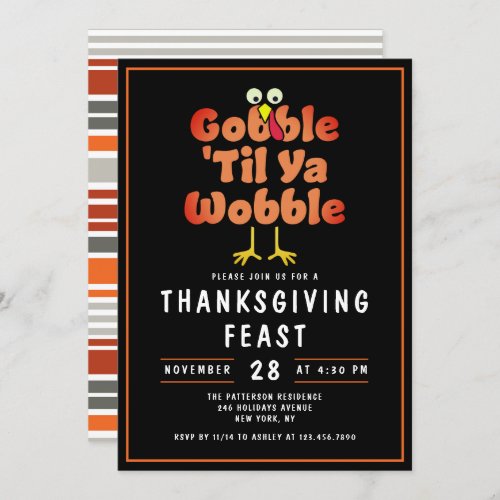 Gobble Til Ya Wobble  Thanksgiving Dinner Feast Invitation