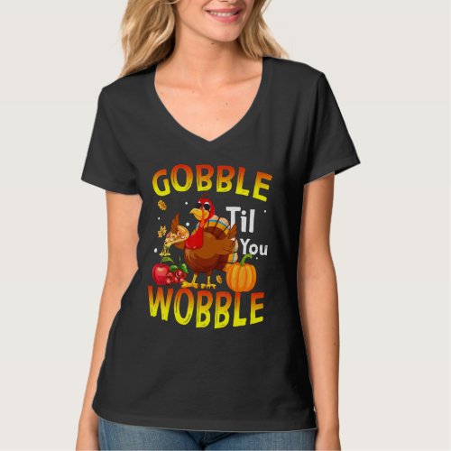 Gobble Til You Wobble  Baby Outfit Toddler Thanksg T_Shirt
