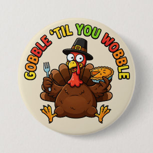 Gobble 'Til You Wobble Button