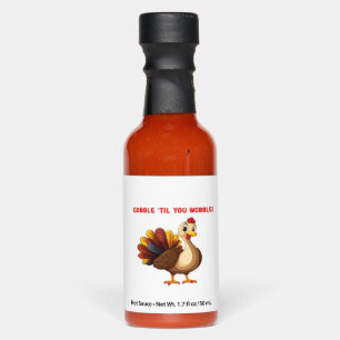 Gobble �Til You Wobble Funny Turkey Classic T-Shir Hot Sauces