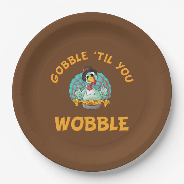 Gobble Til You Wobble Funny Turkey Thanksgiving Paper Plates (Front)
